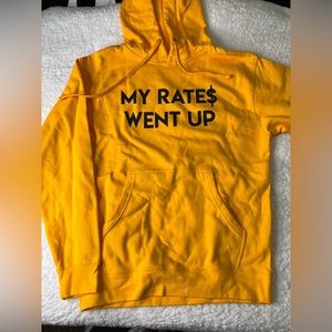 Unisex hoodie, “My Rates Went Up”